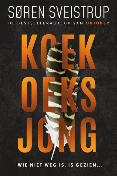 Deense thriller Koekoeksjong van Søren Sveistrup