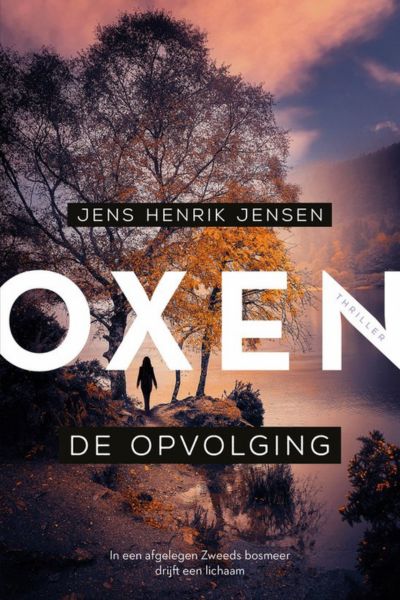 Scandinavische thriller de Opvolging uit de Oxen reeks van Jens Henrik Jensen